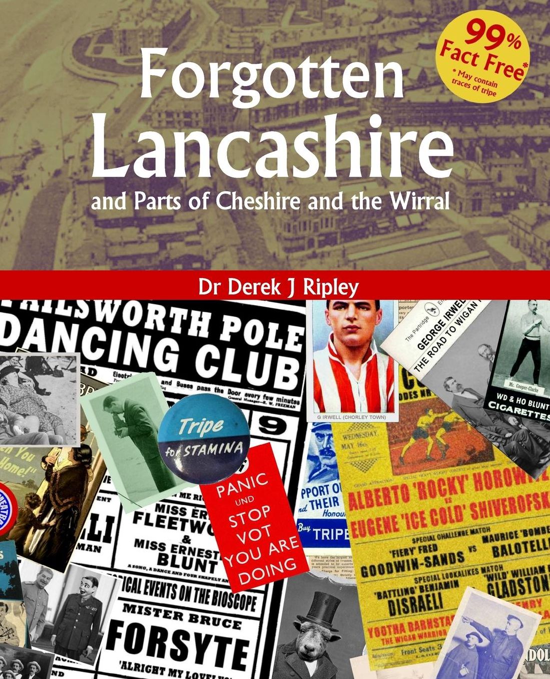 Forgotten Lancashire and Parts of Cheshire and the Wirral