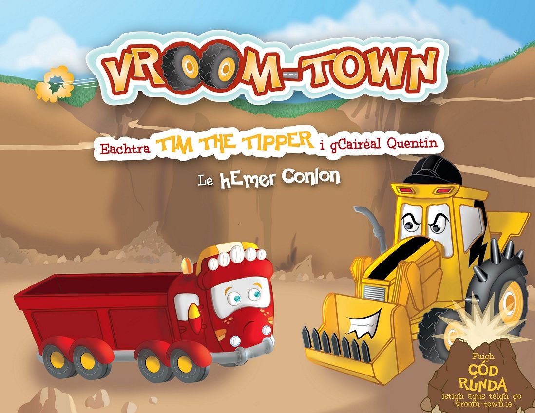 Vroom-Town: Eachtra Tim the Tipper i gCairaAal Quentin