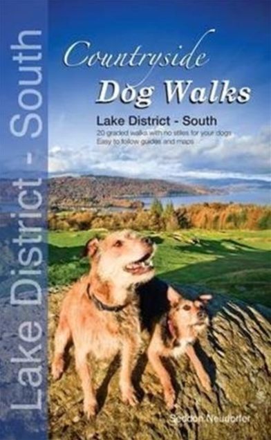Countryside Dog Walks - Lake District South: 20 Graded Walks with No Stiles for Your Dogs