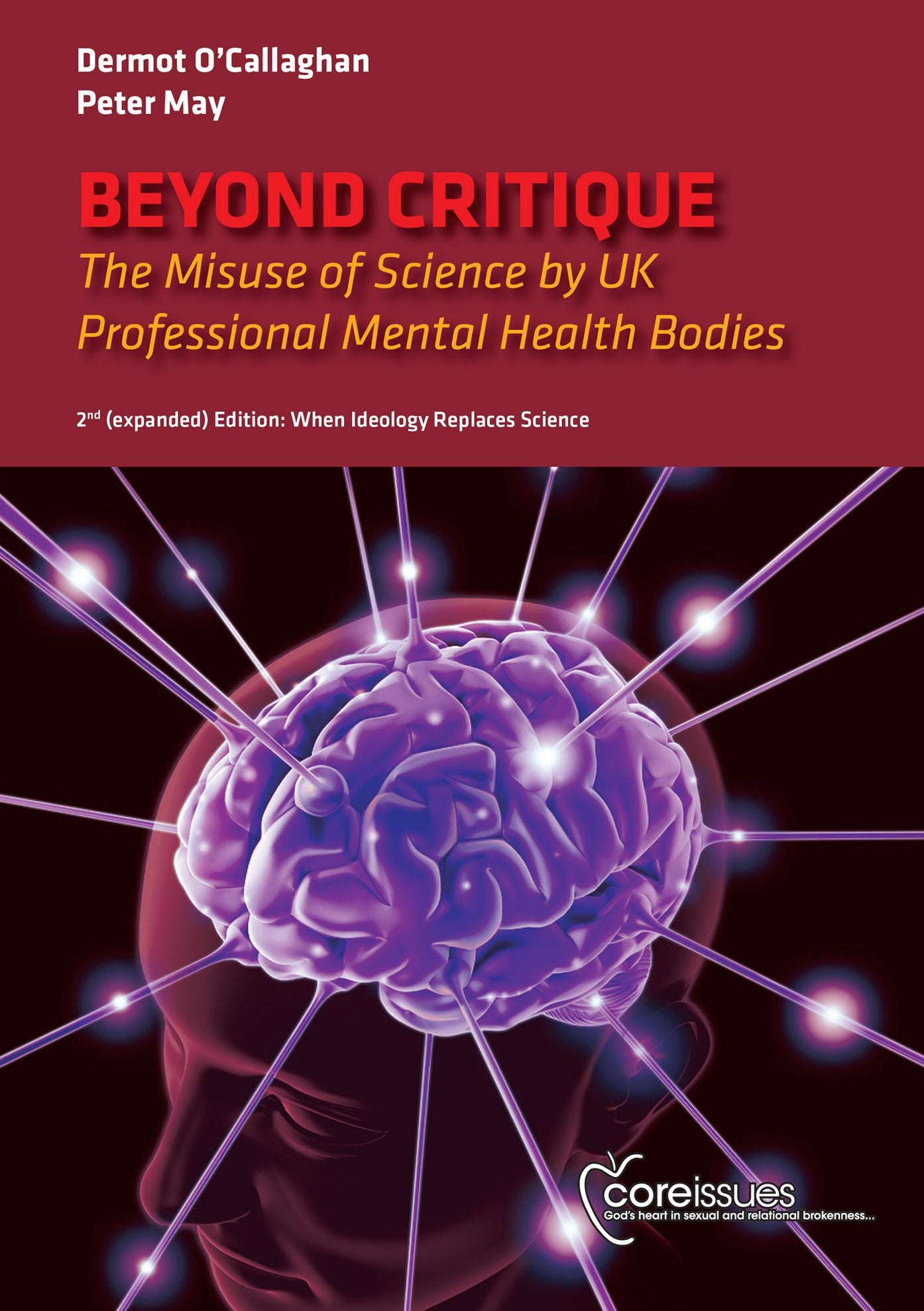 Beyond Critique: The Misuse of Science by UK Professional Mental Health Bodies [2nd (expanded) Edition] When Ideology Replaces Science
