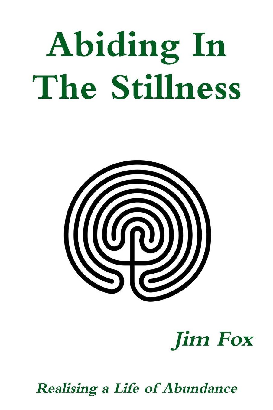 Abiding In The Stillness