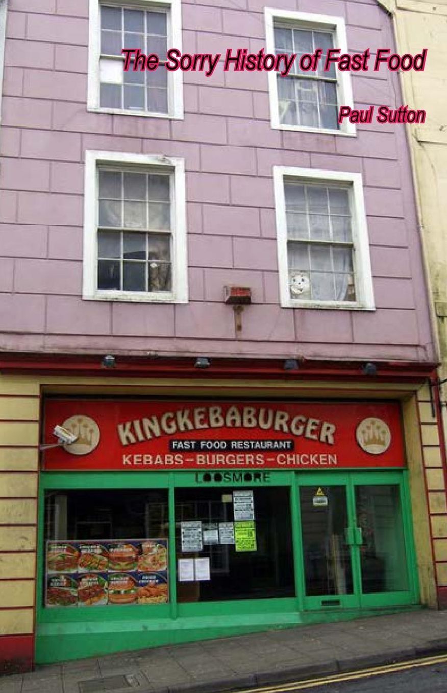 The Sorry History of Fast Food