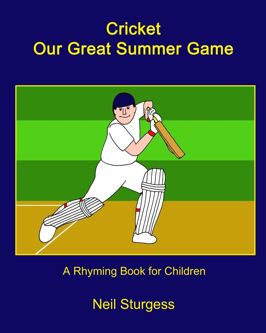 Cricket Our Great Summer Game
