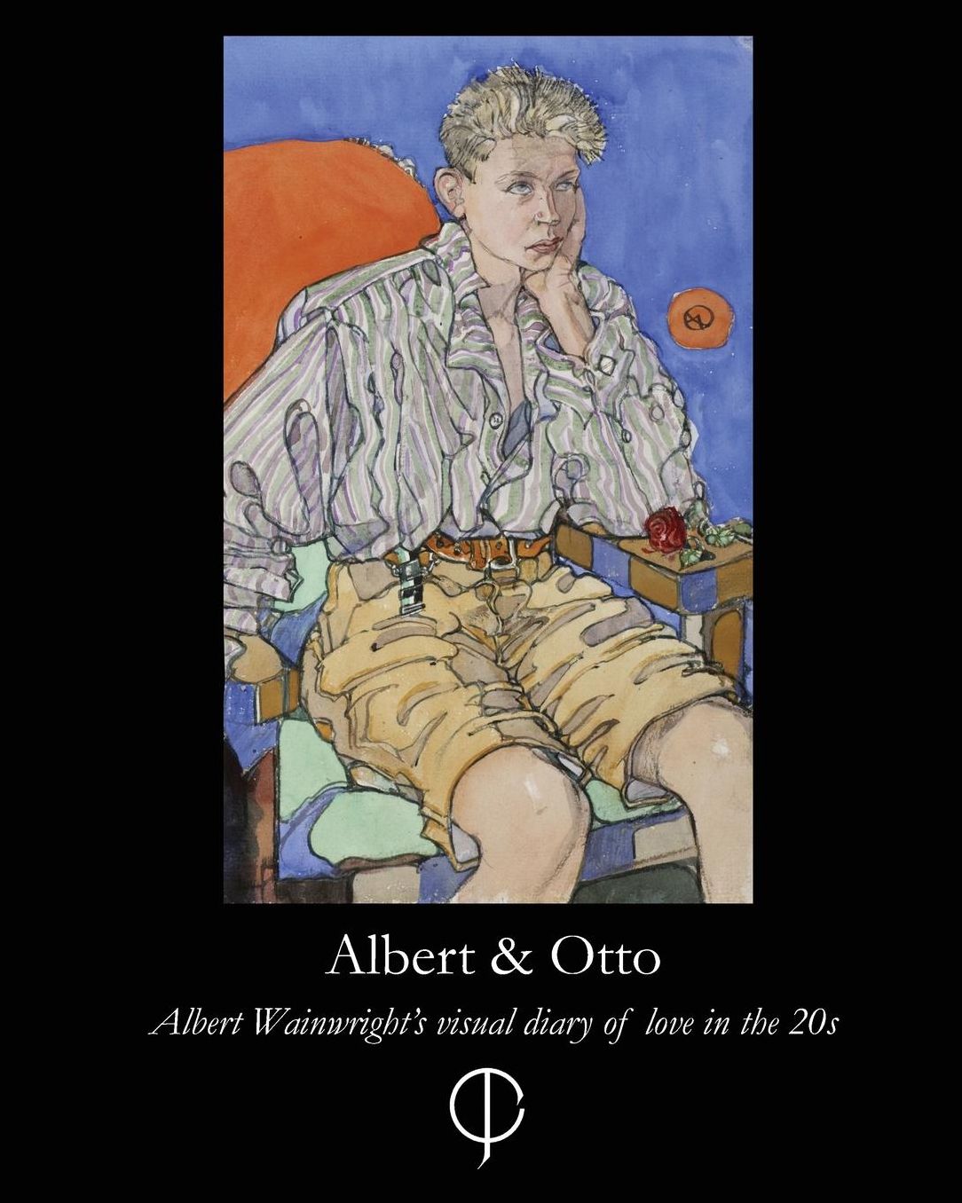Albert & Otto: Albert Wainwright's Visual Diary of Love in the 20s