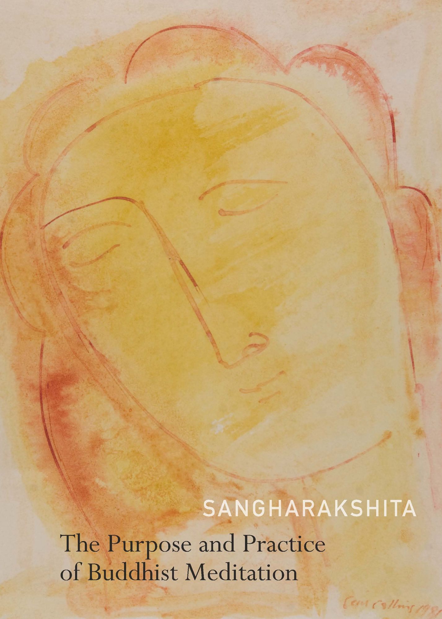 The Purpose and Practice of Buddhist Meditation: A Source Book of Teachings
