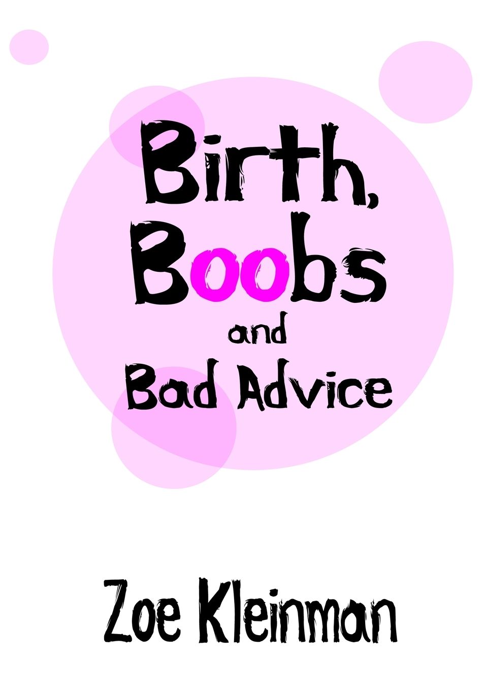 Birth, Boobs and Bad Advice