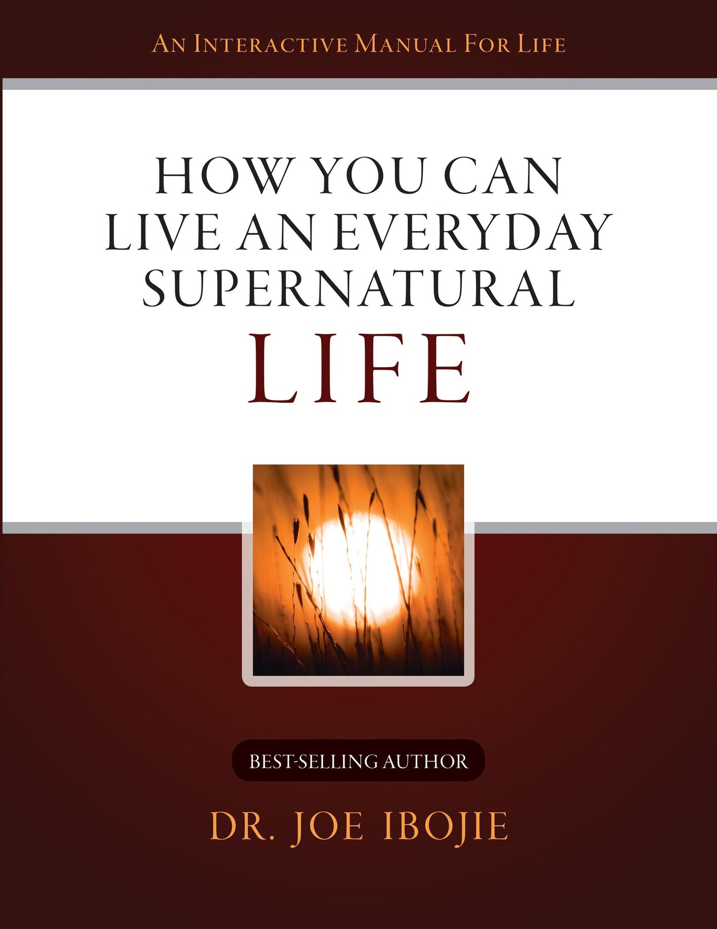 How You Can Live an Everyday Supernatural Life