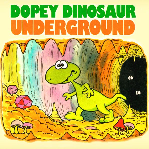 Dopey Dinosaur Underground