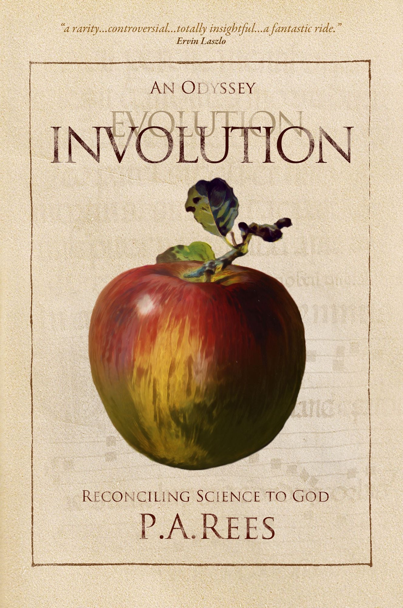 Involution: An Odyssey Reconciling Science to God