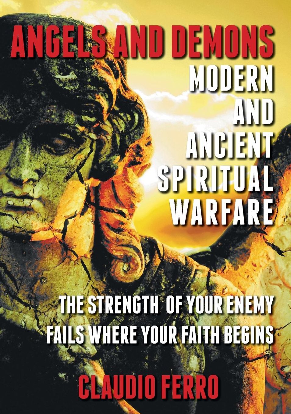 Angels and Demons: Modern and Ancient Spiritual Warfare