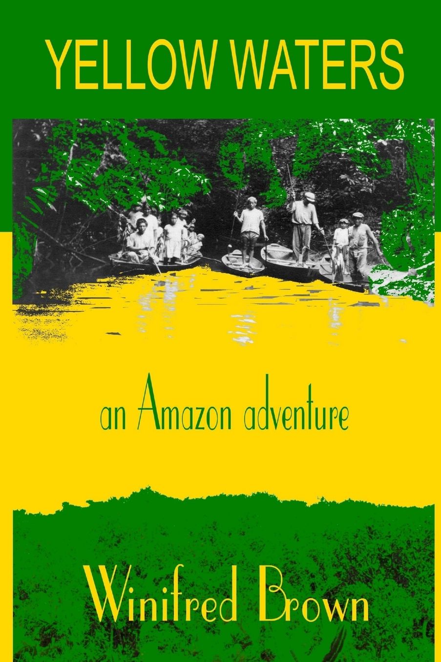 Yellow Waters: an Amazon adventure