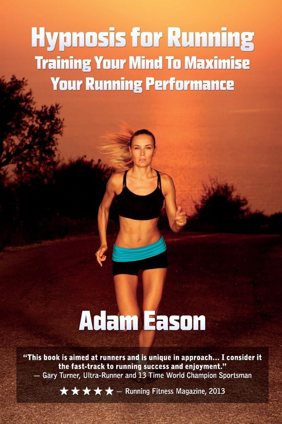 Hypnosis For Running: Training Your Mind To Maximise Your Running Performance