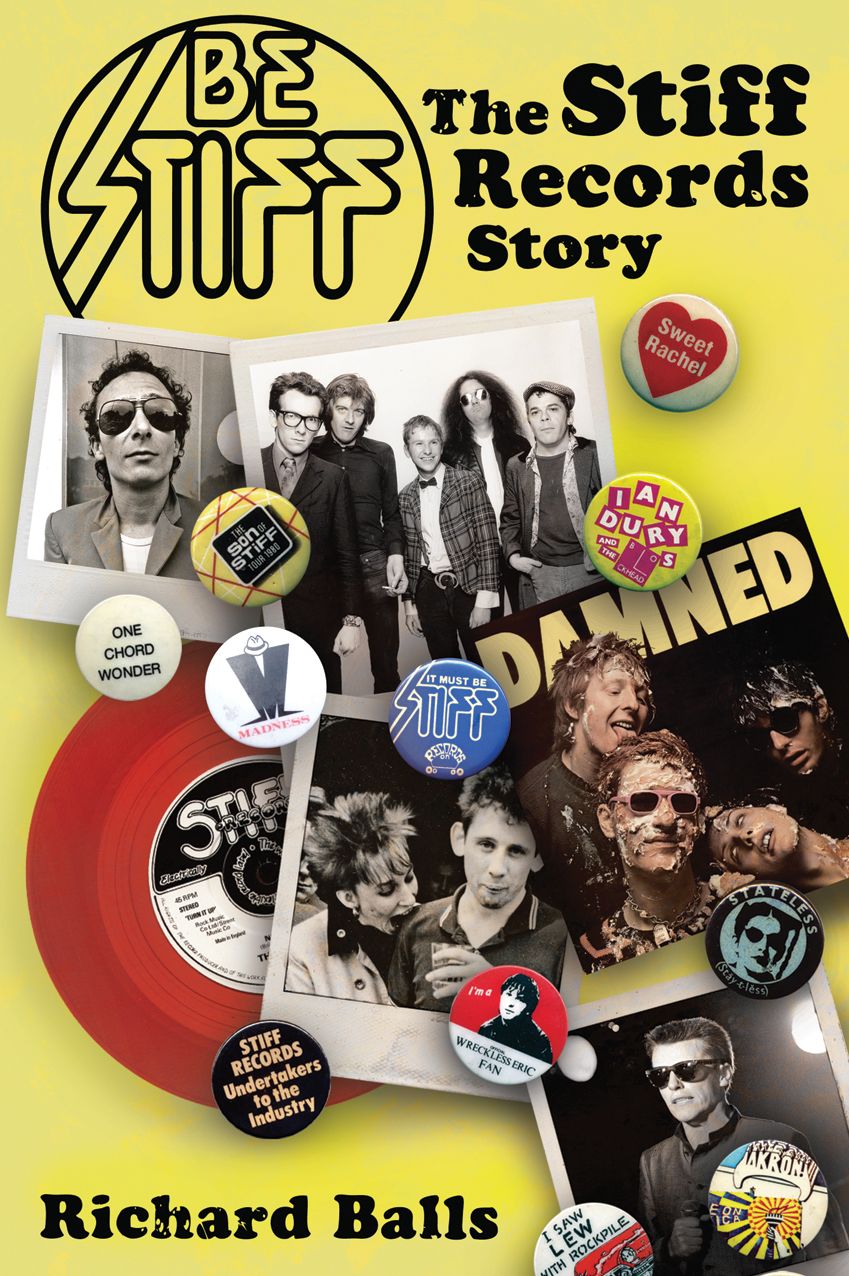 Be Stiff: The Stiff Records Story