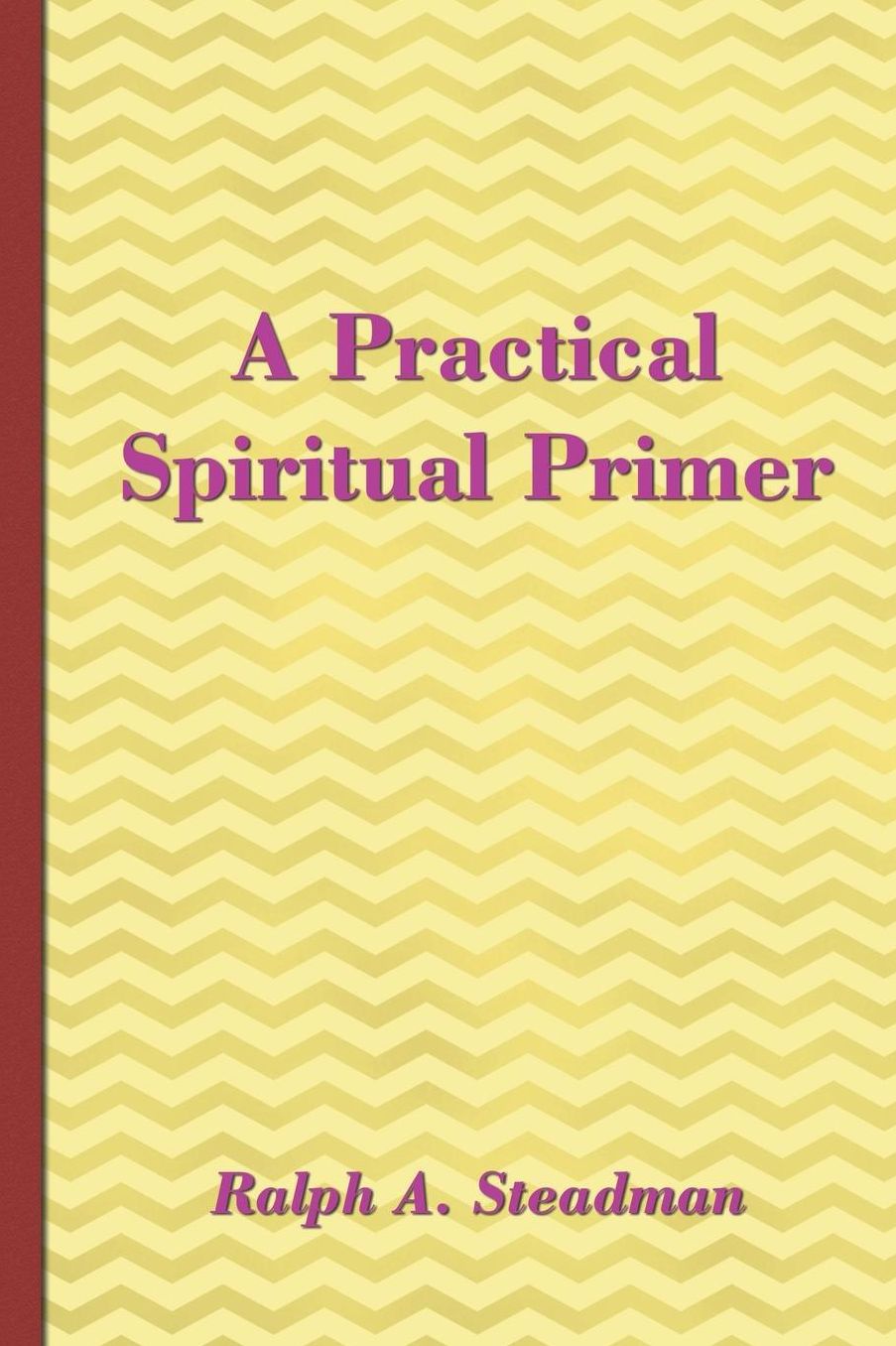 A Practical Spiritual Primer