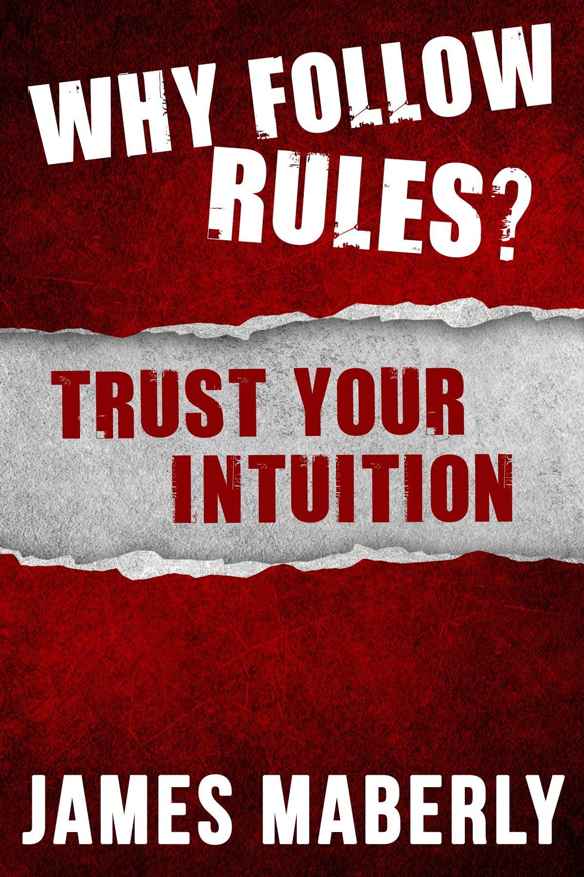 Why Follow Rules?: Trust your Intuition