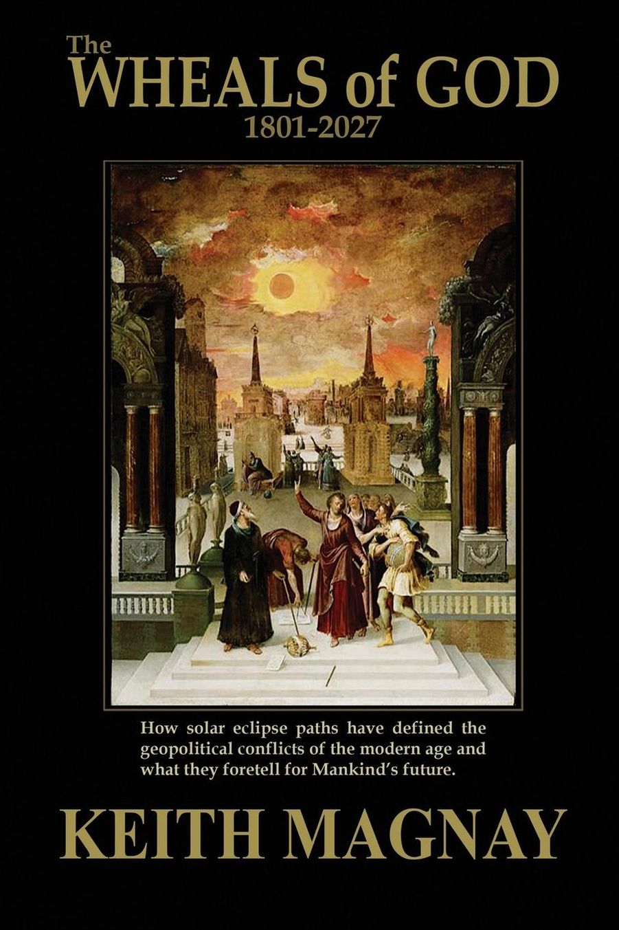 The Wheals of God 1801-2027