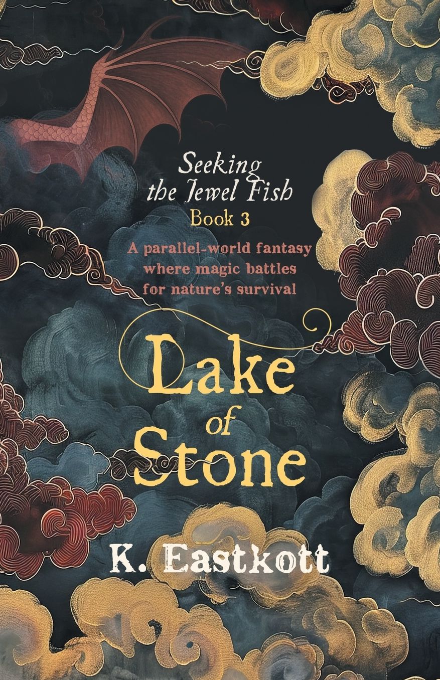 Lake of Stone: Book III of the Jewel Fish Chronicles