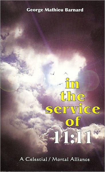 In the Service Of 11:11: A Celestial / Mortal Alliance