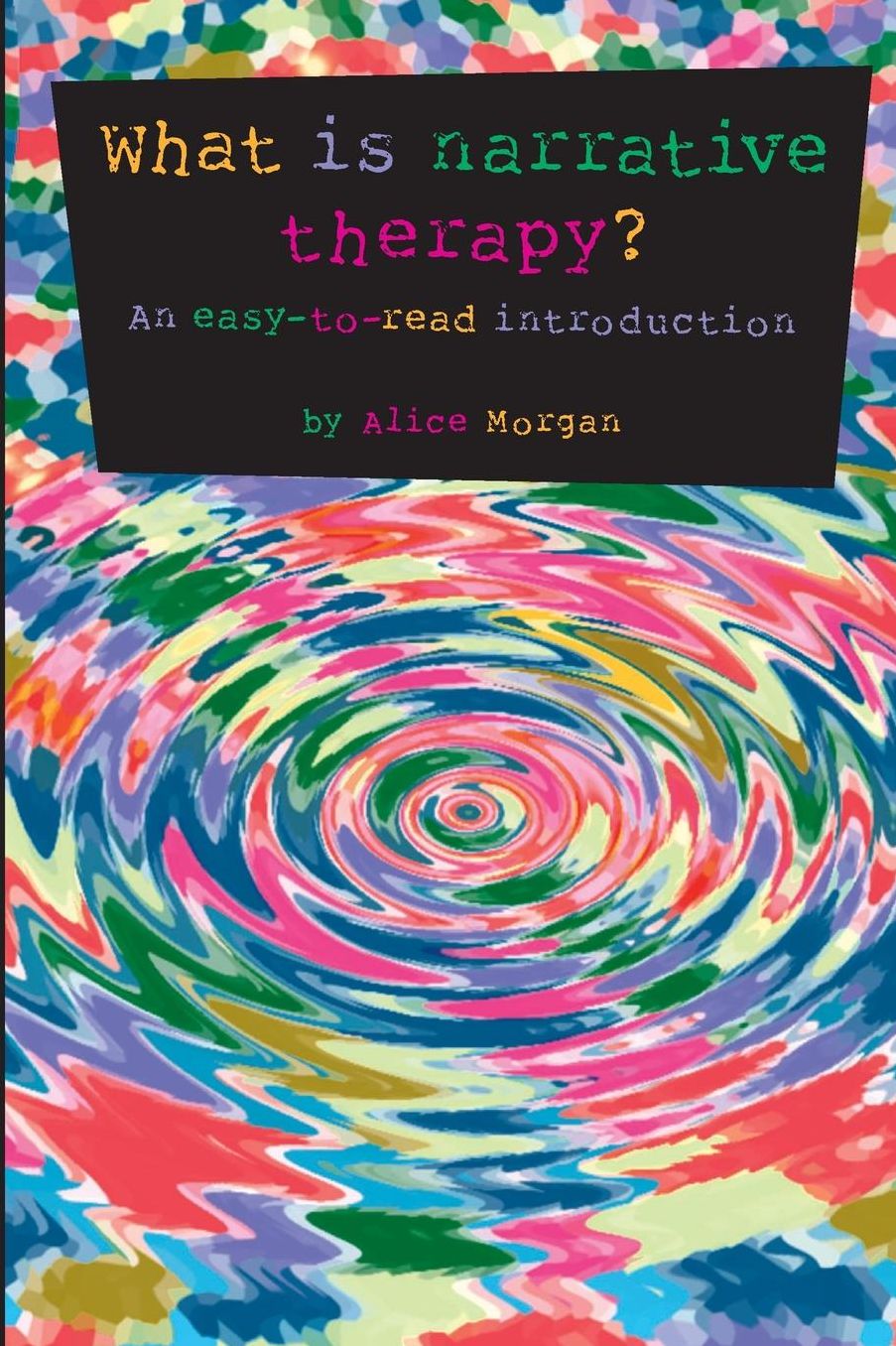 What Is Narrative Therapy?