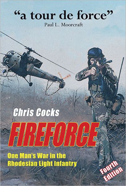Fireforce: One Man's War in The Rhodesian Light Infantry