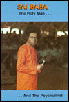 Sai Baba: The Holy Man and the Psychiatrist