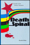 Death Spiral: Murder at the Winter Olympics