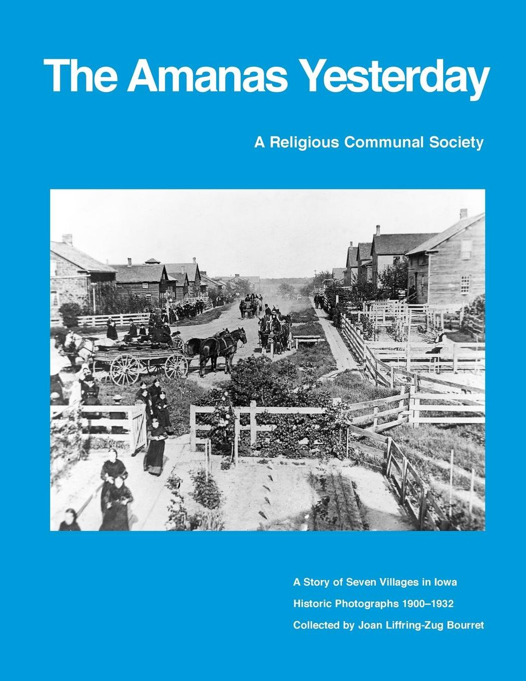 The Amanas Yesterday: A Religious Communal Society