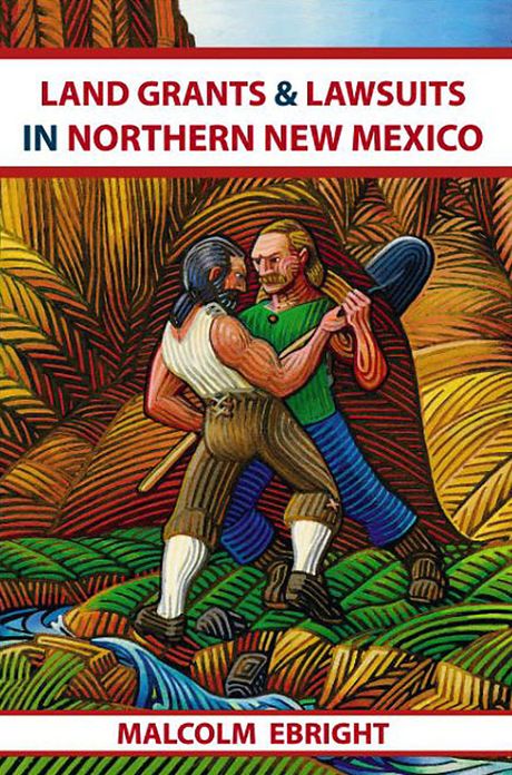Land Grants and Lawsuits in Northern New Mexico