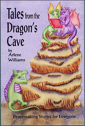 Tales from the Dragon's Cave: Peacemaking Stories for Everyone