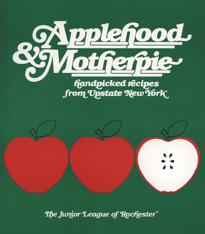 Applehood and Motherpie: Handpicked Recipes from Upstate New York