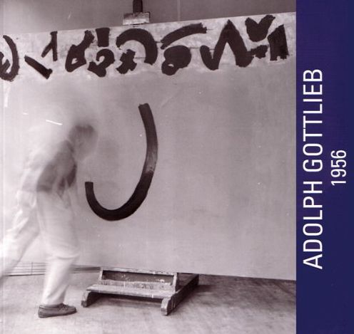 Adolph Gottlieb 1956: Erin Budis Coe and Randall Suffolk