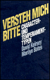 Versteh Mich Bitte: Character Und Temperament Typen