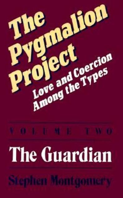 The Pygmalion Project: The Guardian