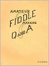 Amateur Fiddle Makers Q and A