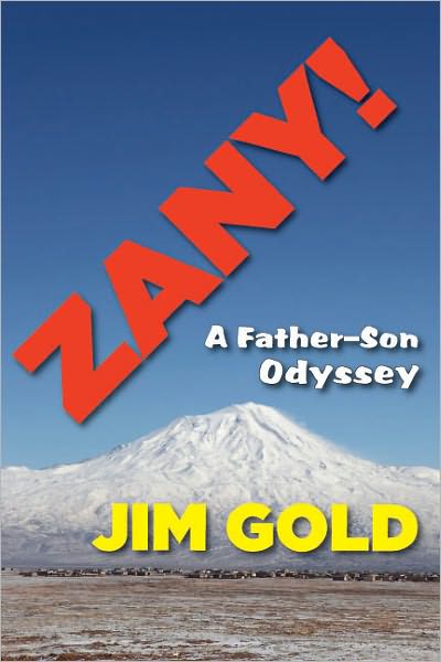 Zany!: A Father?Son Odyssey