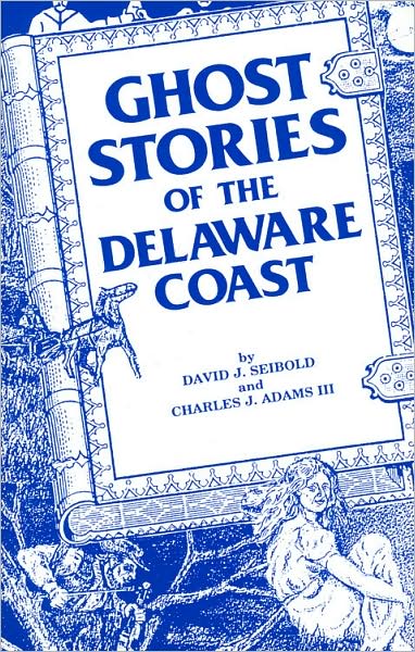 Ghost Stories of the Delaware Coast