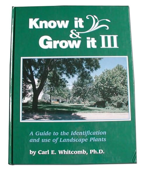 Know It and Grow It: A Guide to the Identification and Use of Landscape Plants