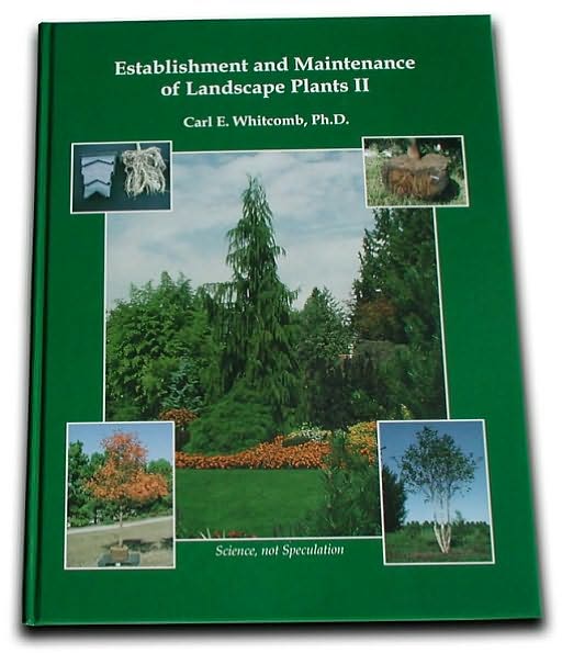 Establishment and Maintenance of Landscape Plants II: Science, Not Speculation