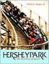 Hersheypark: The Sweetness of Success
