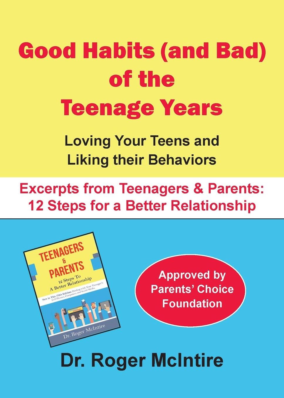 Good Habits (and Bad) of the Teenager Years: Loving Your Teens and Liking Their Behaviors