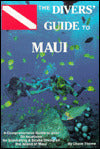 The Divers' Guide to Maui