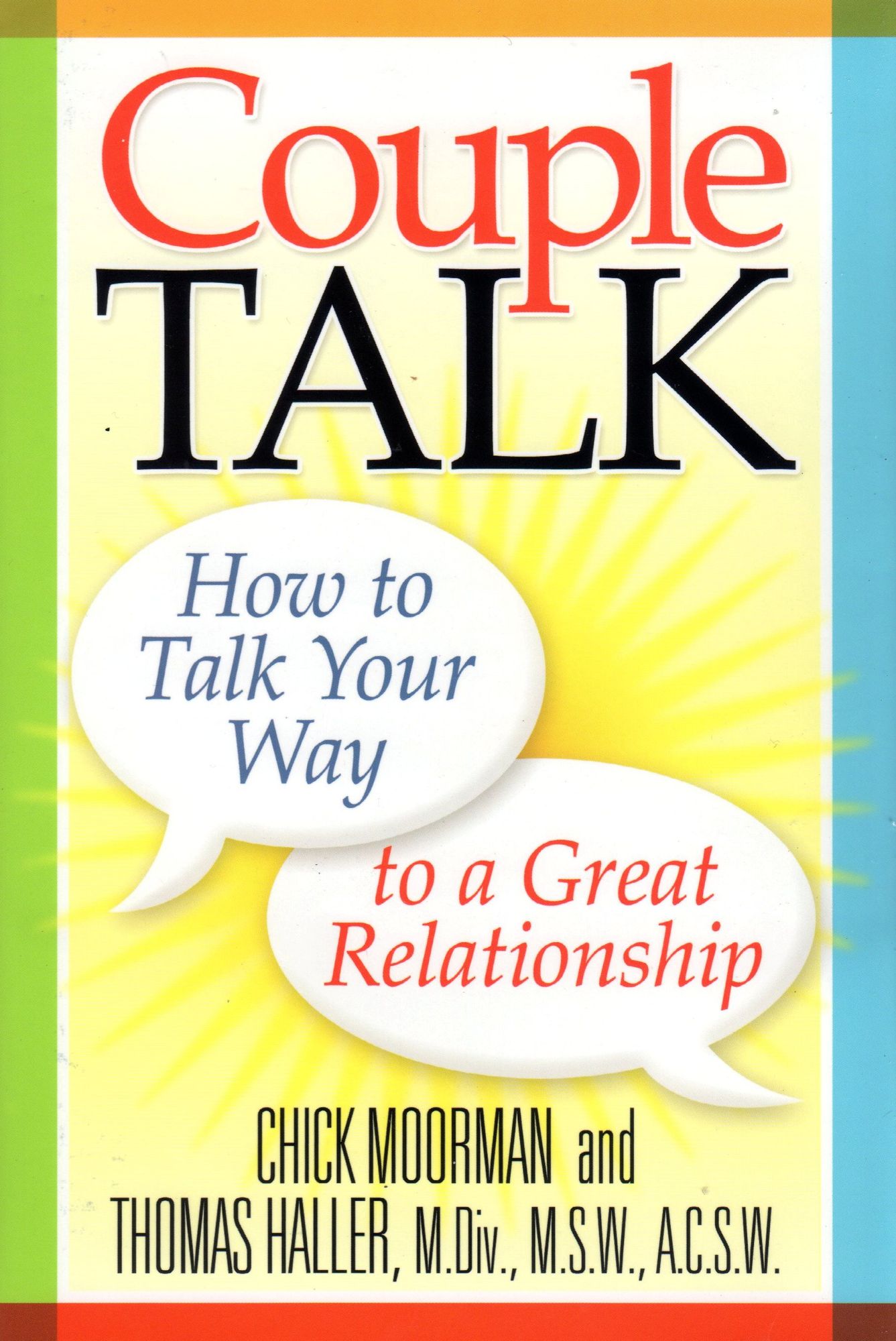 Couple Talk: How to Talk Your Way to a Great Relationship