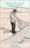 Bring Me Duck: Folk Tales and Anecdotes: From Duck, a Fishing Village on the Outer Banks of North Carolina