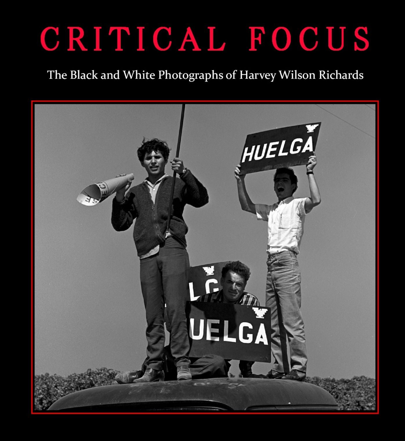 Critical Focus: The Black and White Photographs of Harvey Wilson Richards