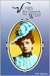 Women Who Charmed the West