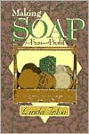 Making Soap for Fun and Profit
