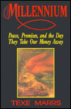 Millennium: Peace, Promises, and the Day They Take Our Money Away