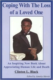 Coping with the Loss of a Loved One: An Inspiring New Book about Appreciating Human Life and Death