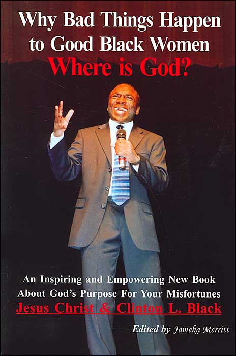 Why Bad Things Happen to Good Black Women: Where Is God?