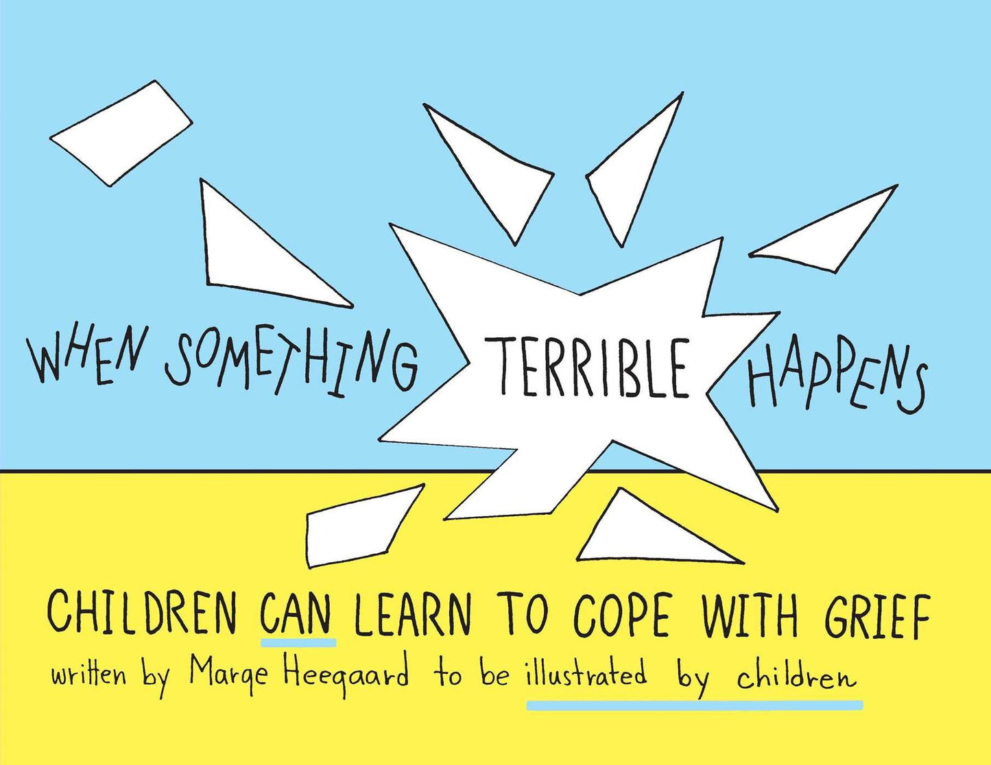 When Something Terrible Happens: Children Learn to Cope with Grief